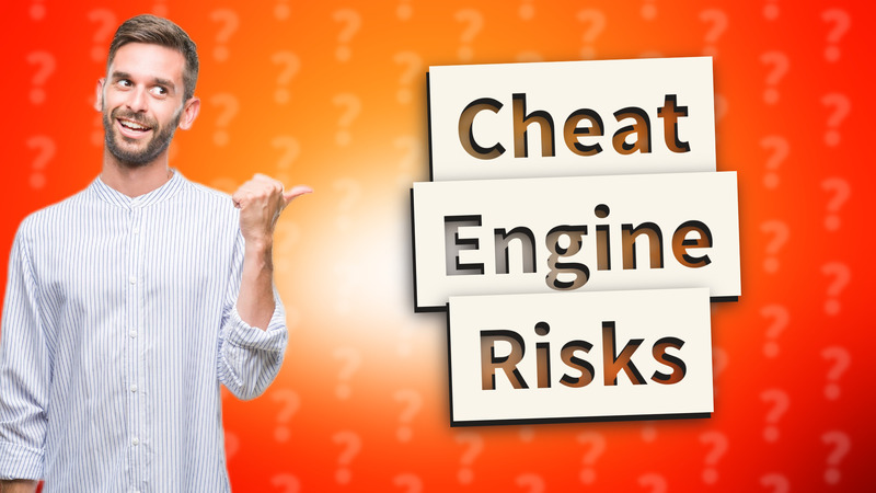 Cheat Engine Risks
