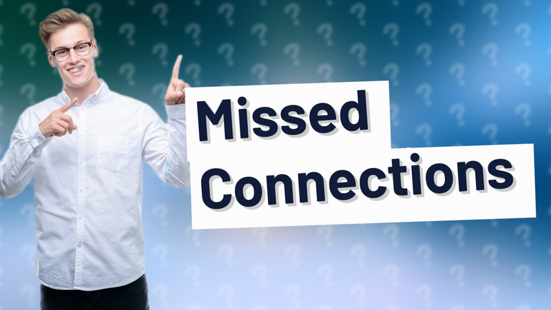 Missed Connections