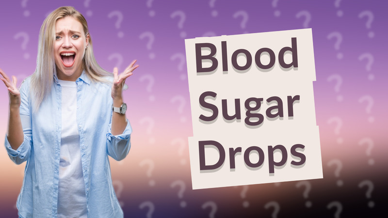 Blood Sugar Drops