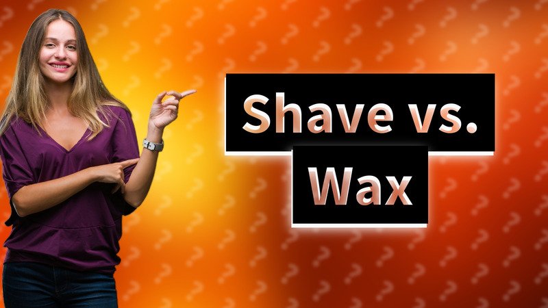 Shave vs. Wax