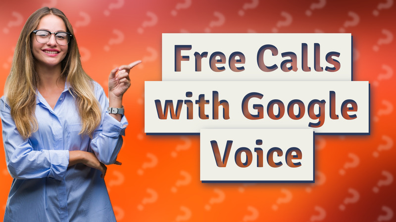 Free Calls with Google Voice