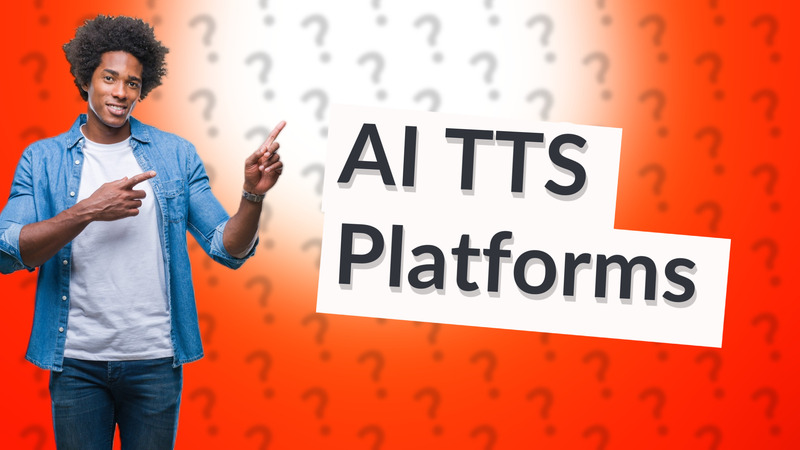 AI TTS Platforms