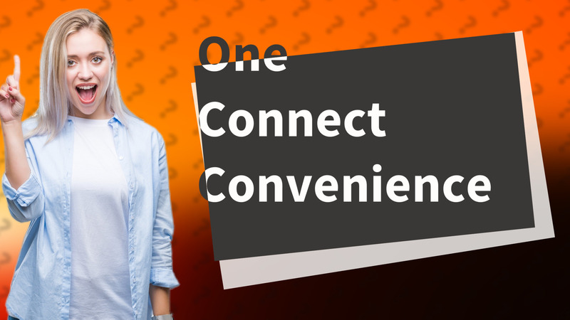 One Connect Convenience