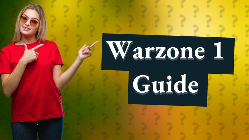 Warzone 1 Guide