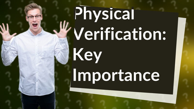 Physical Verification: Key Importance