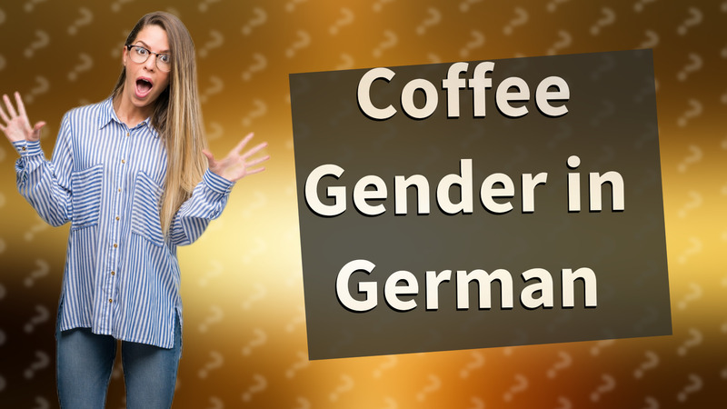 Coffee Gender in German