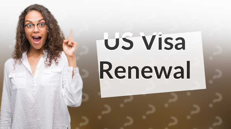 US Visa Renewal