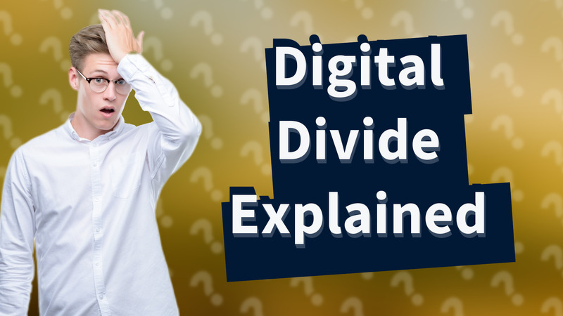 Digital Divide Explained