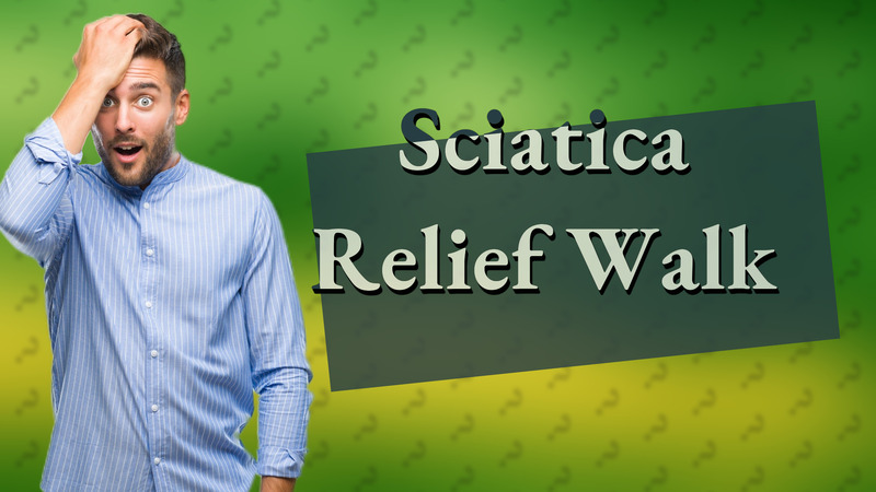 Sciatica Relief Walk
