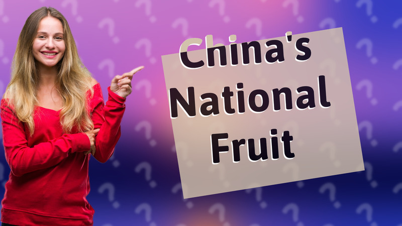 China's National Fruit