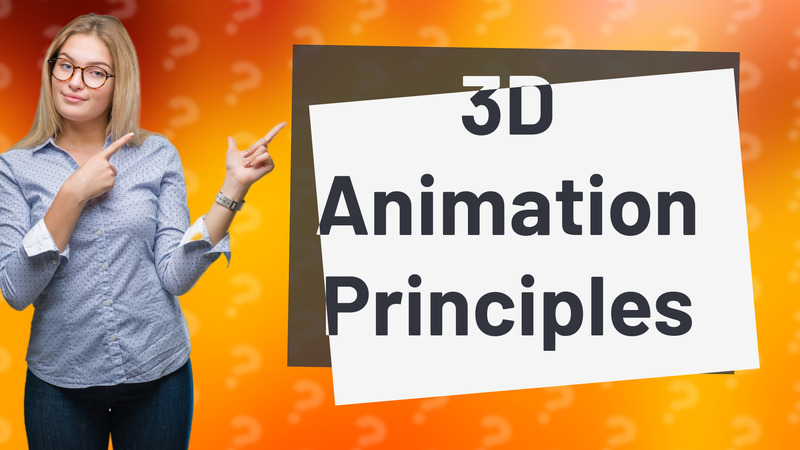 3D Animation Principles