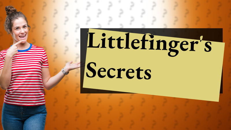 Littlefinger's Secrets