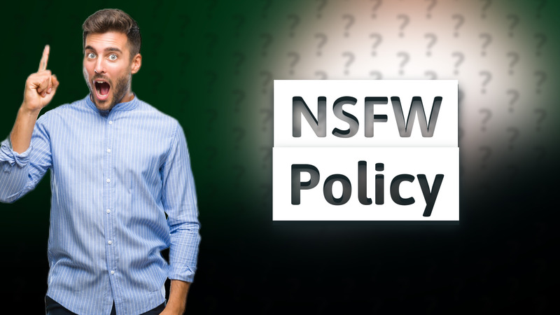 NSFW Policy