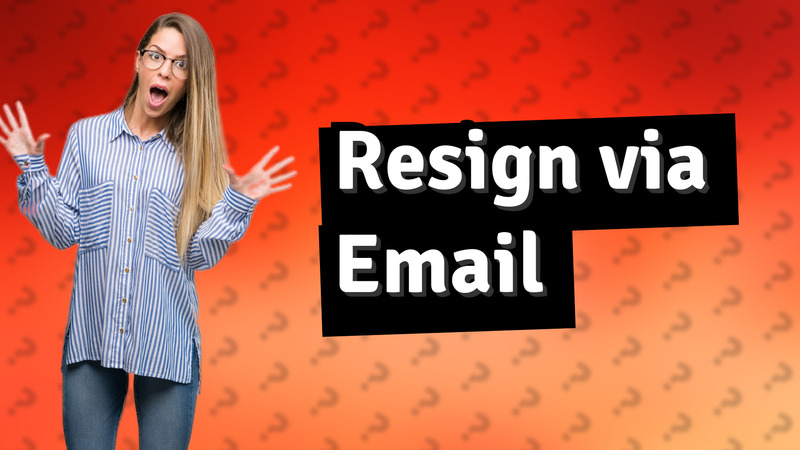 Resign via Email