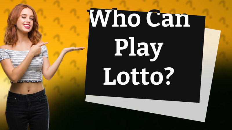 Who Can Play Lotto?