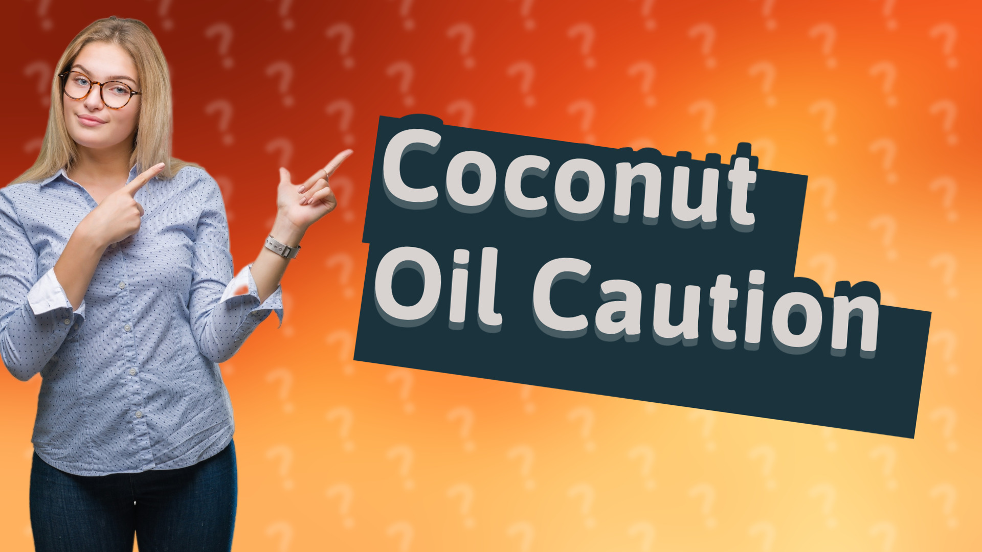 Coconut Oil Caution