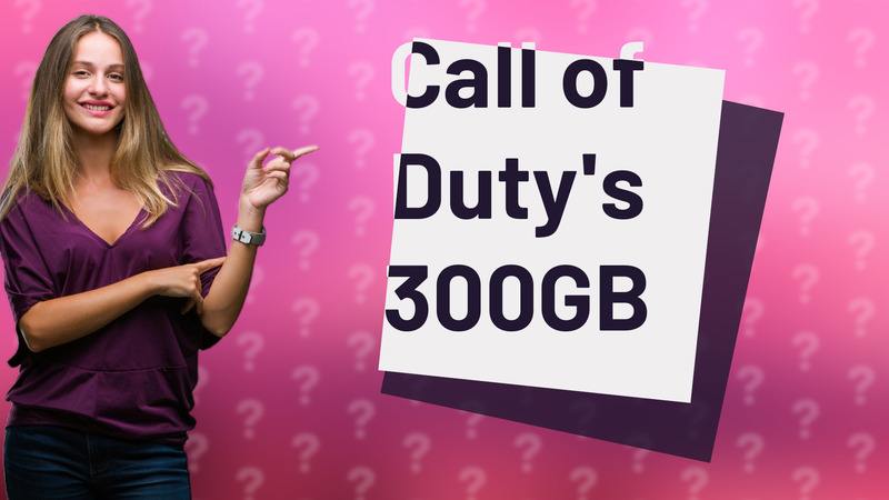 Call of Duty's 300GB