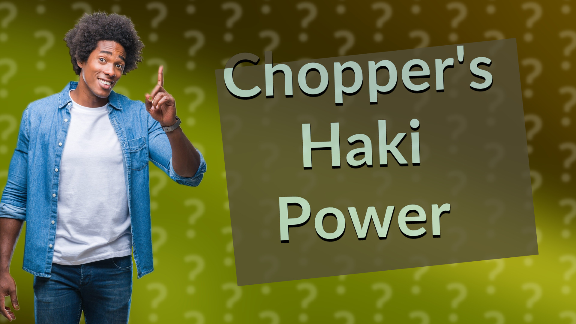 Chopper's Haki Power