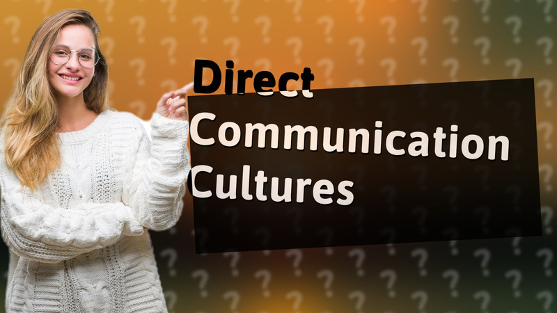 Direct Communication Cultures