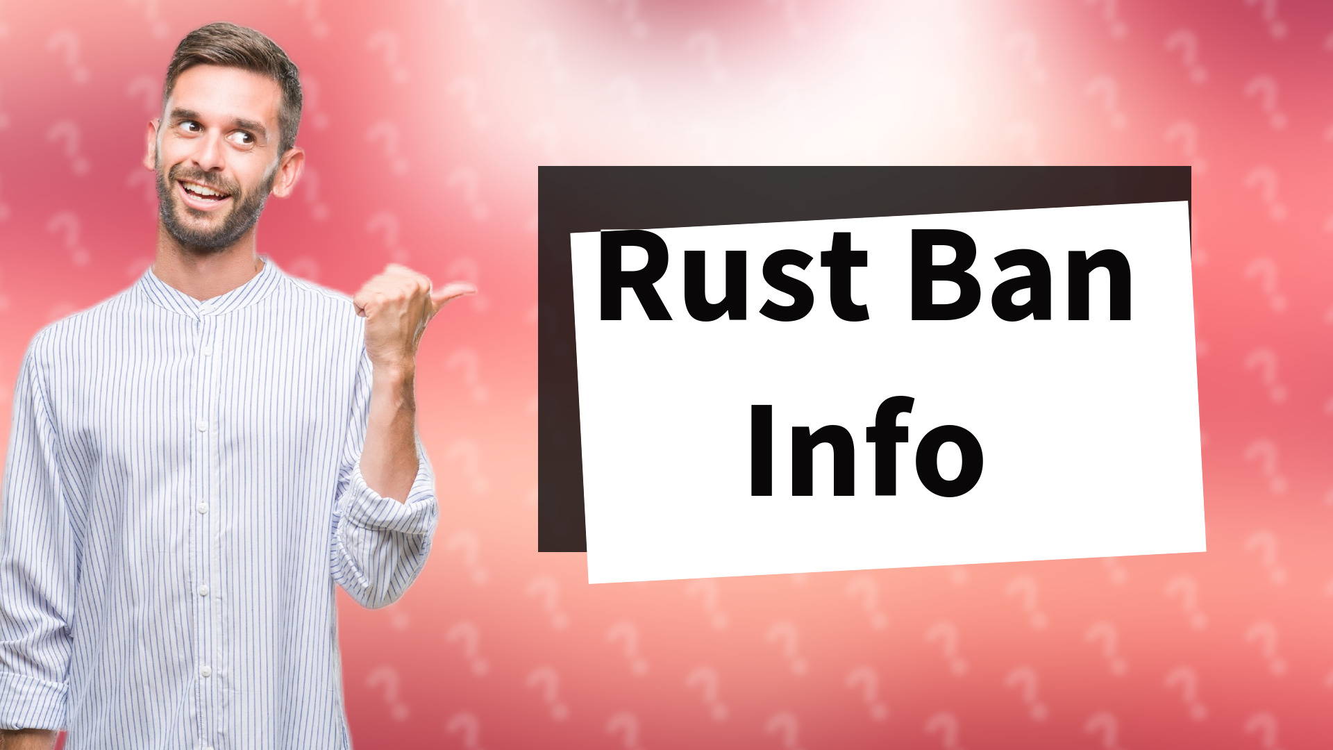 Rust Ban Info