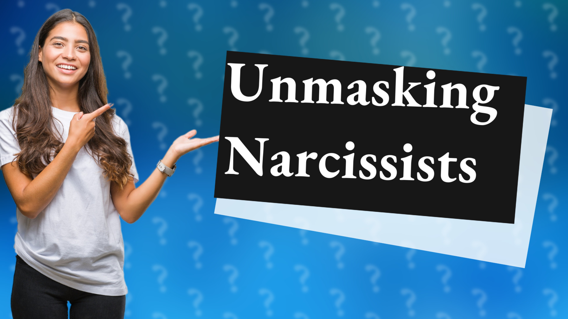 Unmasking Narcissists