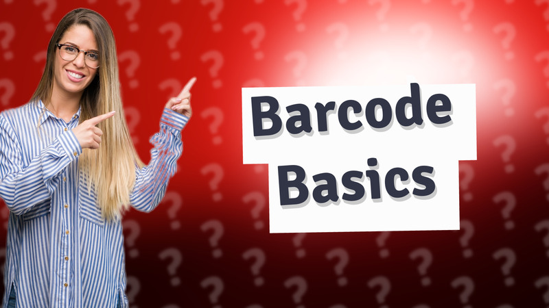 Barcode Basics