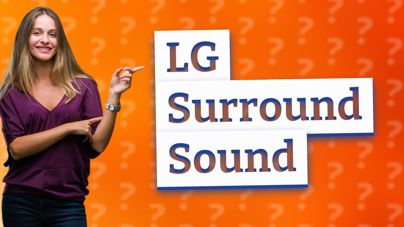 LG Surround Sound