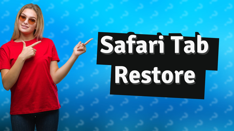 Safari Tab Restore