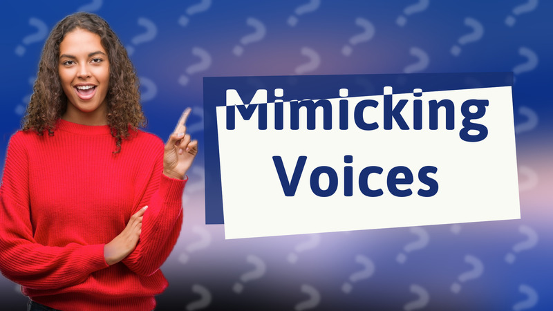 Mimicking Voices