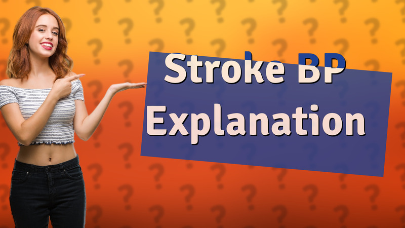 Stroke BP Explanation