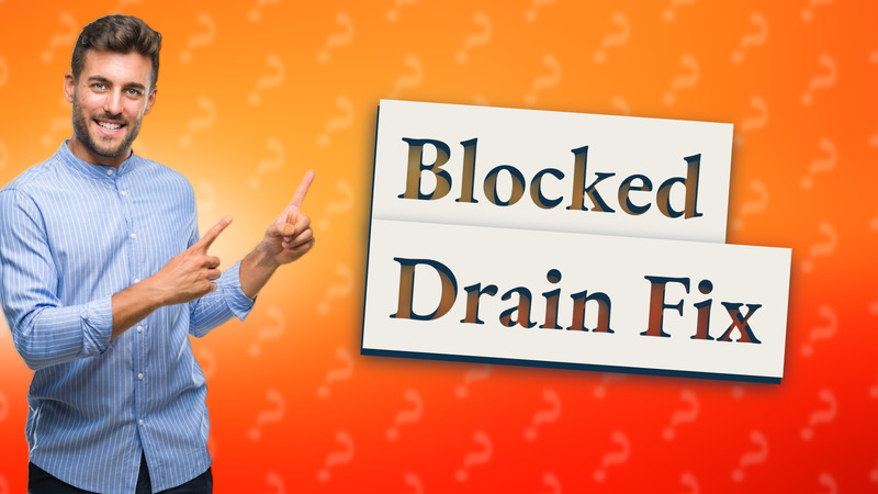 Blocked Drain Fix