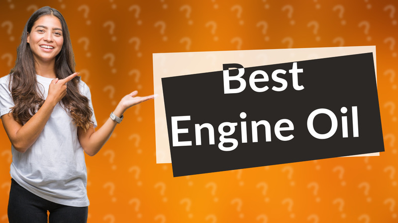 Best Engine Oil