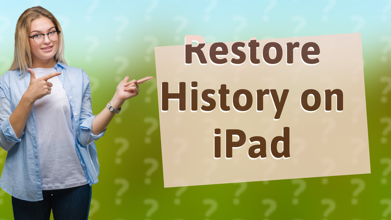 Restore History on iPad