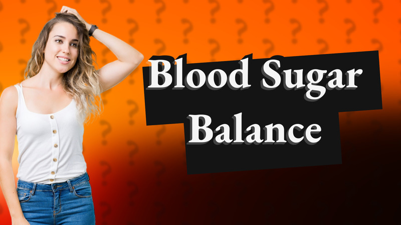 Blood Sugar Balance