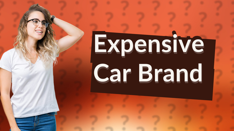 Expensive Car Brand