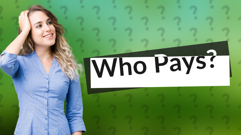 Who Pays?