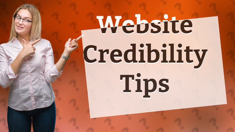 Website Credibility Tips