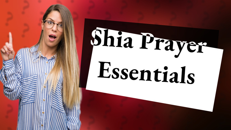 Shia Prayer Essentials