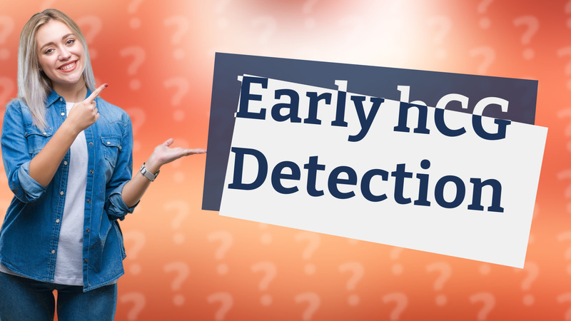 Early hCG Detection