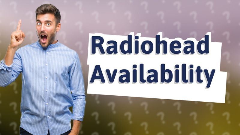 Radiohead Availability