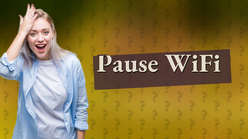 Pause WiFi