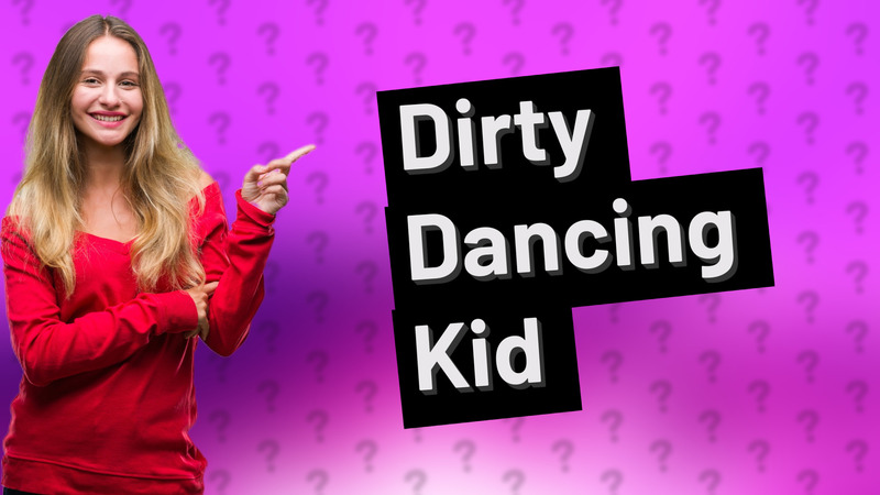 Dirty Dancing Kid