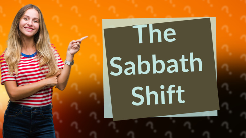 The Sabbath Shift
