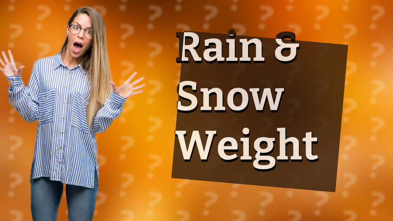 Rain & Snow Weight