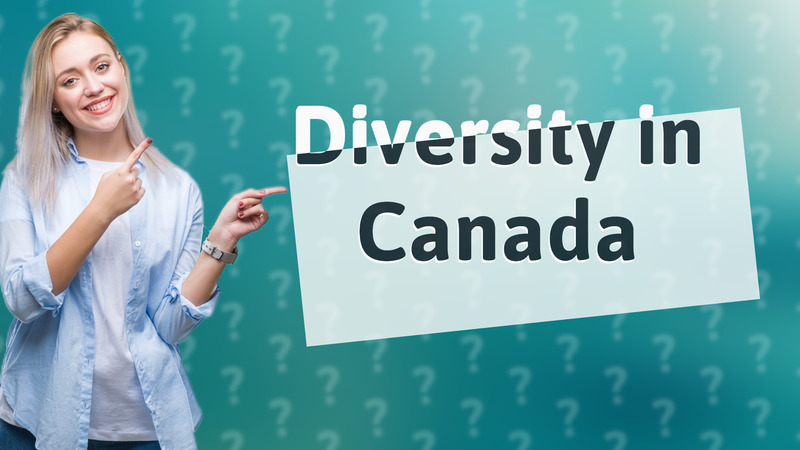 Diversity in Canada