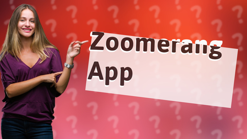 Zoomerang App