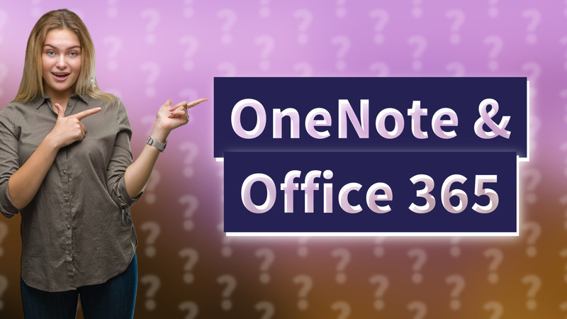 OneNote & Office 365