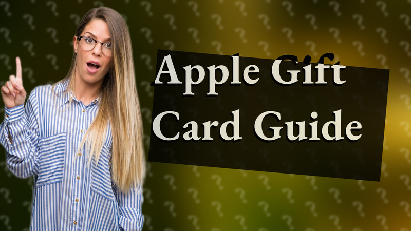 Apple Gift Card Guide