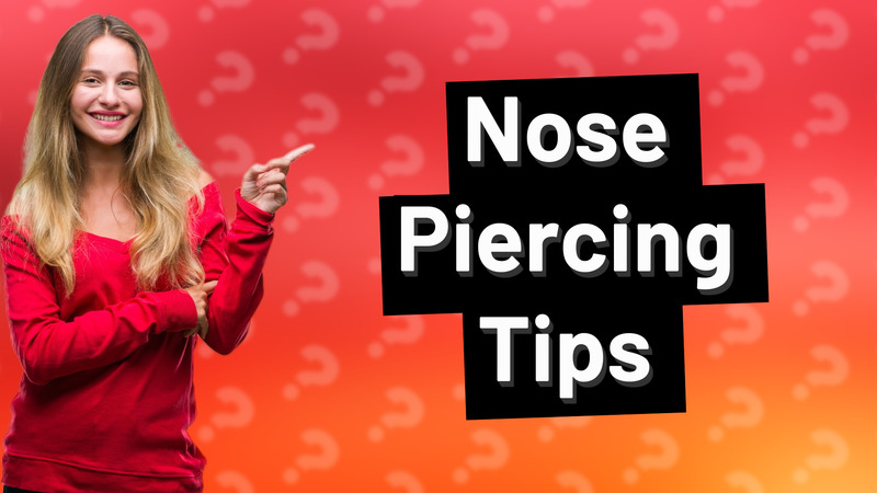 Nose Piercing Tips