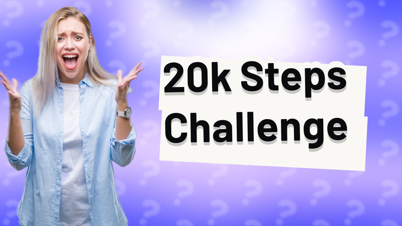 20k Steps Challenge